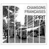 SPIRIT OF FRENCH SONGS / VARIOUS - SPIRIT OF FRENCH SONGS / VARIOUS VINYL LP