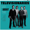 TELEVISIONARIES - MAD ABOUT YOU VINYL LP