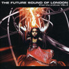 FUTURE SOUND OF LONDON - FROM THE ARCHIVES 3 CD