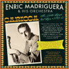 MADRIGUERA,ENRIC & HIS ORCHESTRA - CARIOCA! HITS LATIN MAGIC AND MORE 1932-47 CD