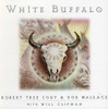 CODY,ROBERT TREE - WHITE BUFFALO CD