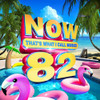 NOW 82 / VARIOUS - NOW 82 / VARIOUS CD