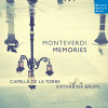 MONTEVERDI / CAPELLA DE LA TORRE - MONTEVERDI: MEMORIES CD