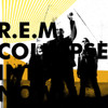 R.E.M. - COLLAPSE INTO NOW CD