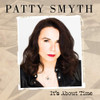 SMYTH,PATTY - IT'S ABOUT TIME CD