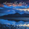 LESLIE,BILL - ACROSS THE WATER CD