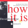 HAZELTINE,DAVID - HOW IT IS CD