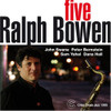 BOWEN,RALPH - FIVE CD