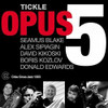 OPUS 5 - TICKLE CD