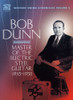 DUNN,BOB - MASTER OF THE ELECTRIC STEEL GUITAR 1935-1950 CD