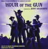 GOLDSMITH,JERRY - HOUR OF THE GUN / O.S.T. CD