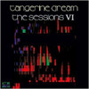 TANGERINE DREAM - SESSIONS VI CD