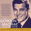 MACRAE,GORDON - COLLECTION 1945-62 CD