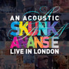 SKUNK ANANSIE - AN ACOUSTIC-LIVE IN LONDON CD