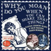 JACKSON,PAPA CHARLIE - WHY DO YOU MOAN WHEN YOU CAN SHAKE THAT THING CD