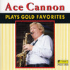 CANNON,ACE - PLAY GOLD FAVORITES CD