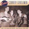 COUNTRY GENTLEMEN - CAN'T YOU HEAR ME CALLIN CD