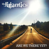 JIGANTICS - ARE WE THERE YET CD