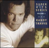 TRAVIS,RANDY - SUPER HITS 1 CD