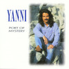 YANNI - PORT OF MYSTERY CD