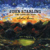 STARLING,JOHN /& CAROLINA STAR - SLIDIN HOME CD