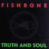 FISHBONE - TRUTH & SOUL CD