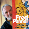 PENNER,FRED - WHERE IN THE WORLD CD