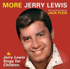 LEWIS,JERRY - MORE JERRY LEWIS & SINGS FOR CHILDREN CD