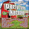 PARTY TYME KARAOKE: COUNTRY HITS 21 / VARIOUS - PARTY TYME KARAOKE: COUNTRY HITS 21 / VARIOUS CD
