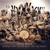 YOUNG,JAMES - SONGS THEY NEVER PLAY ON THE RADIO CD