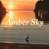 EVENSON,DEAN / HEAVEN,PHIL / WILLSON,JEFF - AMBER SKY CD