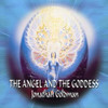 GOLDMAN,JONATHAN - ANGEL & THE GODDESS CD