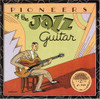 PIONEERS OF THE JAZZ GUITAR / VARIOUS - PIONEERS OF THE JAZZ GUITAR / VARIOUS CD