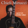 MINUCCI,CHIELI - GOT IT GOIN ON CD