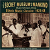 SECRET MUSEUM OF MANKIND: EAST AFRICA 1925-48 / VA - SECRET MUSEUM OF MANKIND: EAST AFRICA 1925-48 / VA CD