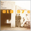 OLD 97'S - HIT BY A TRAIN: BEST OF OLD 97'S CD