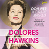 HAWKINS,DOLORES - OOH WEE: THE RARE SINGLES CD
