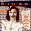 MORSE,ELLA MAE - SINGLES COLLECTION 1942-57 CD