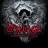 SPILLAGE - BLOOD OF ANGELS (WHITE VINYL) VINYL LP