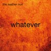 LEATHER NUN - WHATEVER VINYL LP