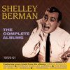 BERMAN,SHELLEY - COMPLETE ALBUMS 1959-61 CD