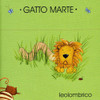 GATTO,MARTE - LEOLOMBRICO CD