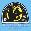 JAEGER,SALLY - HERE COMES MR BEAR CD