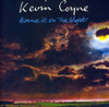COYNE,KEVIN - BLAME IT ON THE NIGHT CD