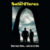 SOLARFLARES - THAT WAS THEN... AND SO IS THIS VINYL LP