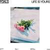 FOALS - LIFE IS YOURS CD