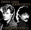 HALL & OATES - TIMELESS CLASSICS VINYL LP