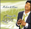 WILLIAMS,MELVIN - CRAZY LIKE LOVE CD