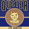 GUSTER - LIVE ACOUSTIC CD