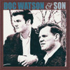 WATSON,DOC / WATSON,MERLE - DOC WATSON & SON CD